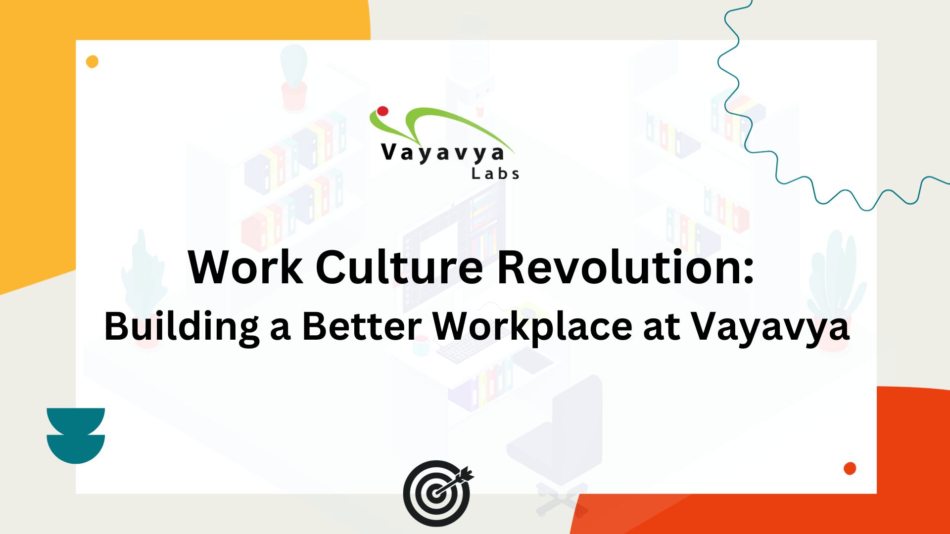 Work Culture at Vayavya