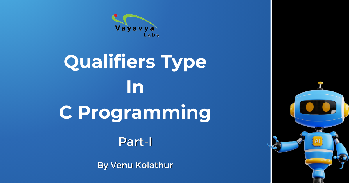 Type Qualifiers in C Programming