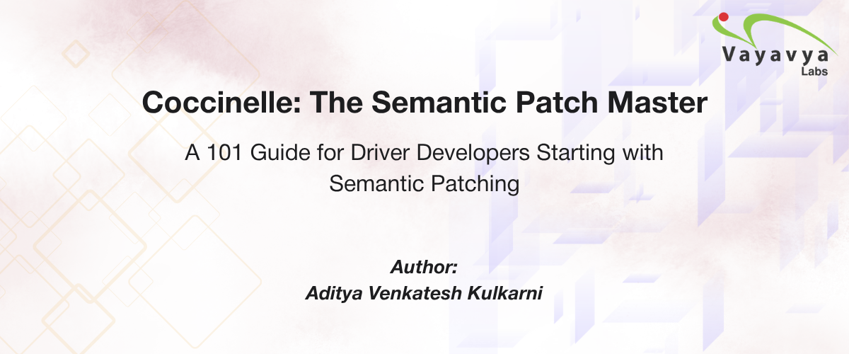 Coccinelle: The Semantic Patch Master